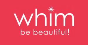 Whim. Be Beautiful!